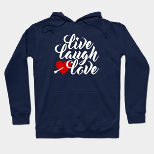 Live Laugh Love Valentine's Day Calligraphy Hoodie